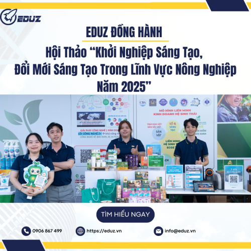 EDUZ Đồng Hành – Tham Gia Hội Thảo “Khởi Nghiệp Sáng Tạo, Đổi Mới Sáng Tạo Trong Lĩnh Vực Nông Nghiệp Năm 2025” Tại SIHUB