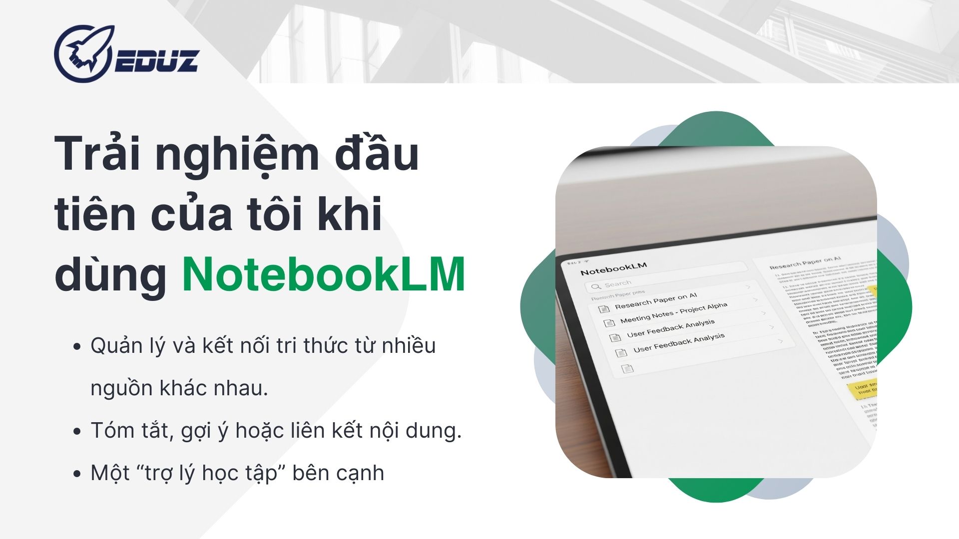 1. Trải nghiệm đầu tiên của tôi khi dùng NotebookLM