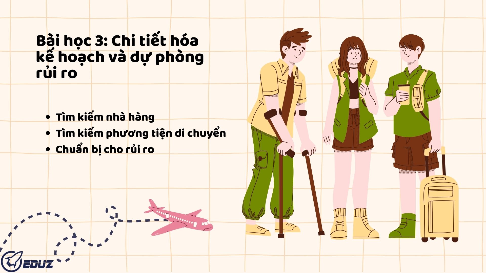 Bài học 3: Chi tiết hóa kế hoạch và dự phòng rủi ro