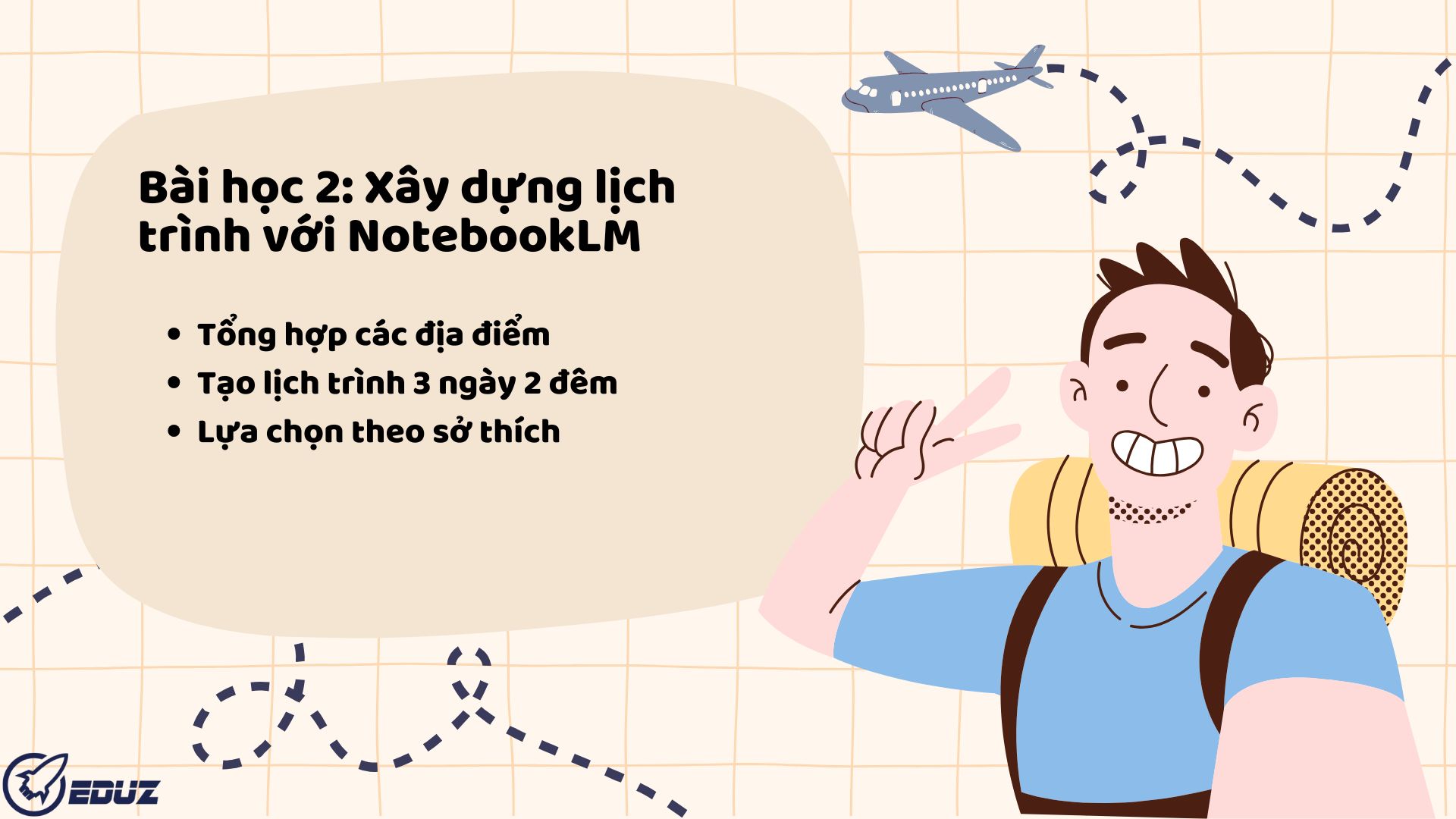 Bài học 2: Xây dựng lịch trình với NotebookLM
