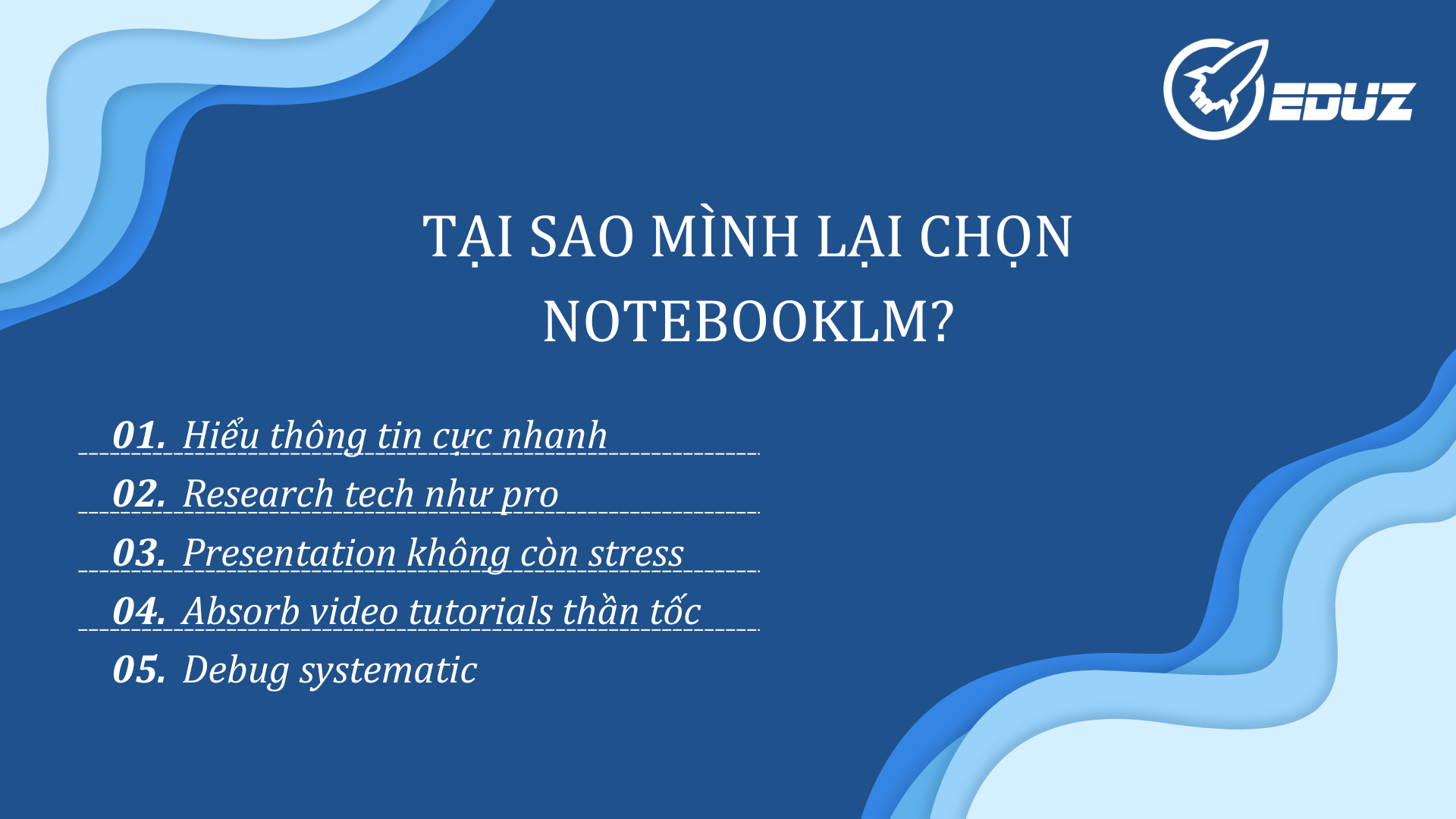 1. Tại sao mình lại chọn NotebookLM?