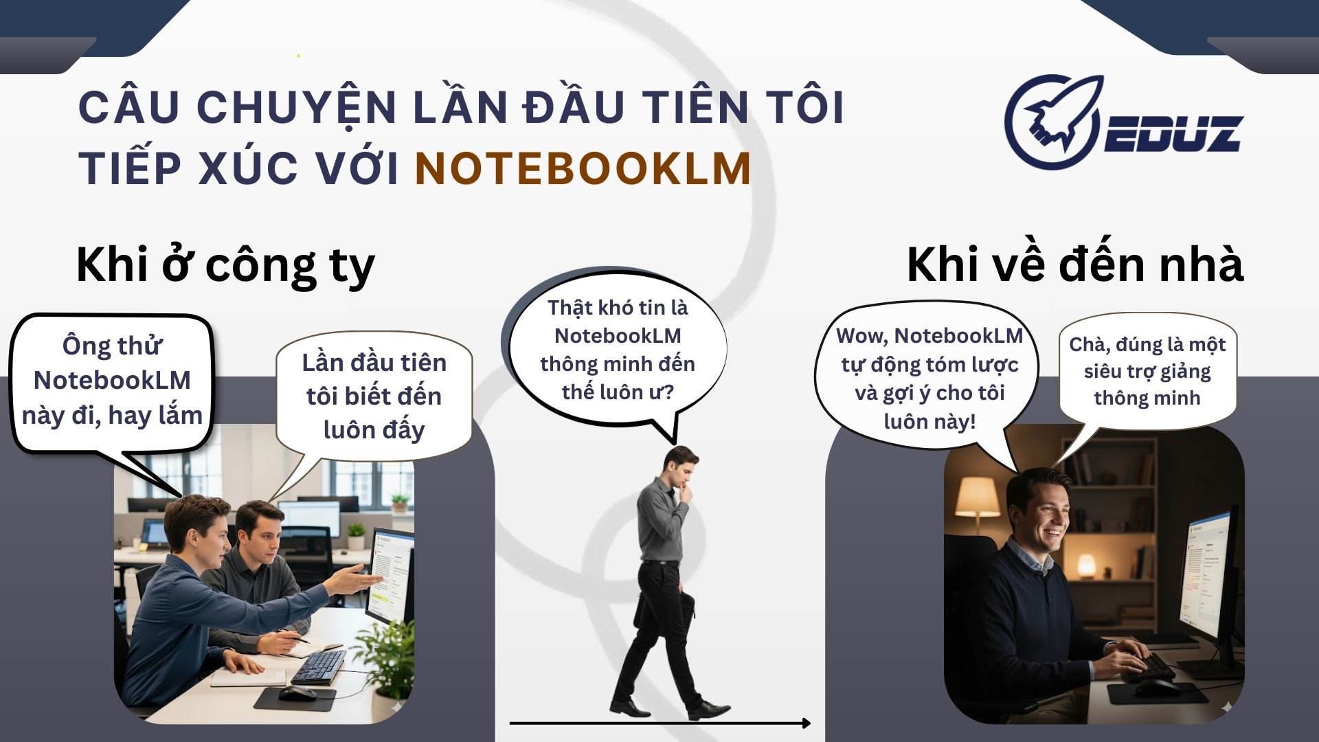 1. Câu chuyện lần đầu tiên tôi tiếp xúc với NotebookLM