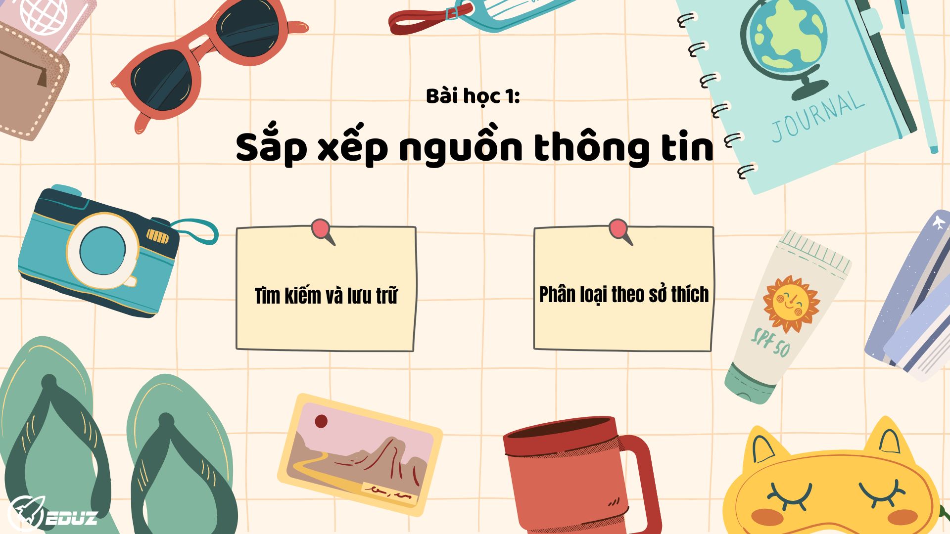 Bài học 1: Sắp xếp nguồn thông tin