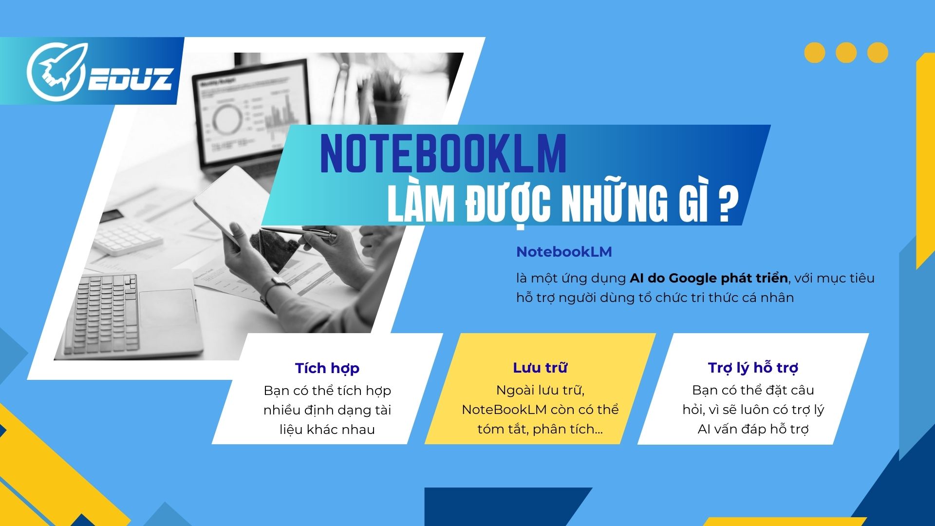1. NotebookLM thực sự là gì và có thể làm được gì