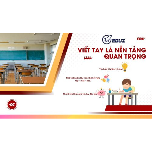 1. Viết tay vẫn là nền tảng quan trọng