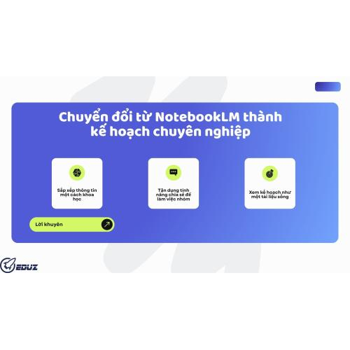 Lời khuyên của chuyên gia: Chuyển đổi từ NotebookLM thành kế hoạch chuyên nghiệp