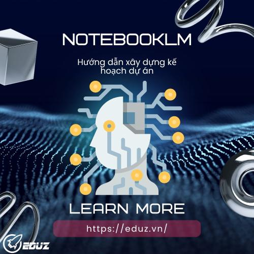 Hướng Dẫn Xây Dựng Kế Hoạch Dự Án: Sử Dụng NotebookLM Để Phác Thảo Các Mục Tiêu Và Nhiệm Vụ