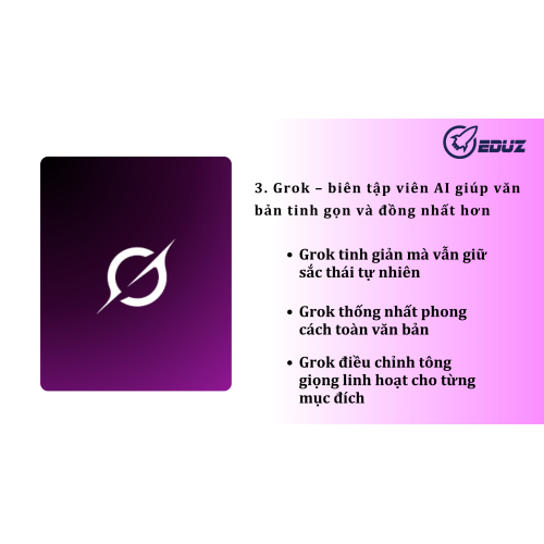3. Grok – biên tập viên AI giúp văn bản tinh gọn và đồng nhất hơn