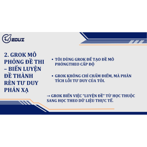 2. Grok mô phỏng đề thi – biến luyện đề thành rèn tư duy phản xạ