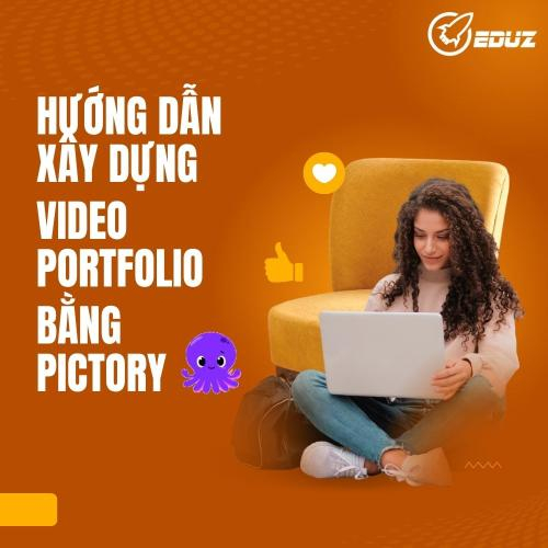 CV Của Bạn Sẽ "Nặng" Hơn Gấp 10 Lần: Hướng Dẫn Xây Dựng Video Portfolio Bằng Pictory
