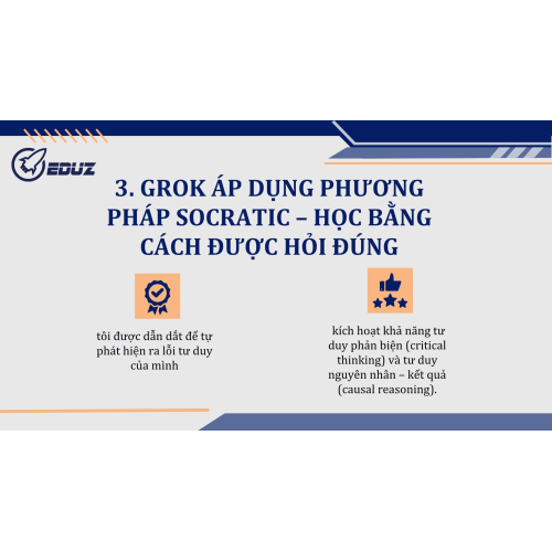 3. Grok áp dụng phương pháp Socratic – học bằng cách được hỏi đúng