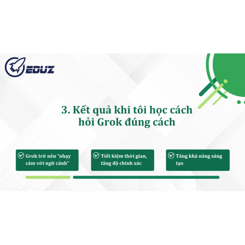 3. Kết quả khi tôi học cách hỏi Grok đúng cách