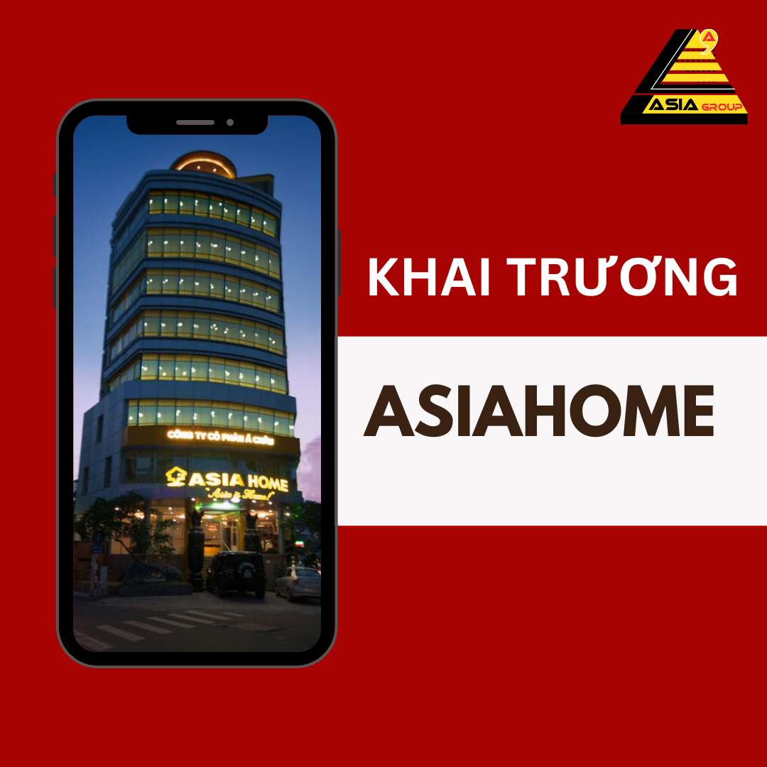 Khai Trương ASIAHOME