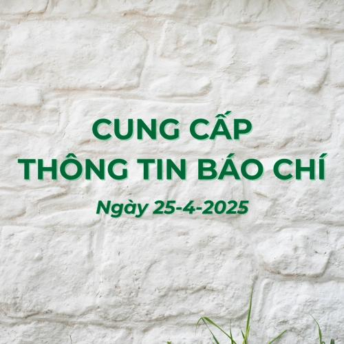 Cung Cấp Thông Tin Báo Chí | 25-04-2025